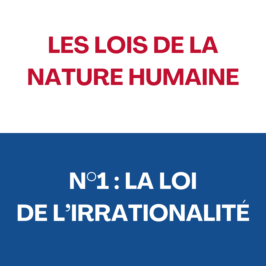 La loi de l’irrationalité