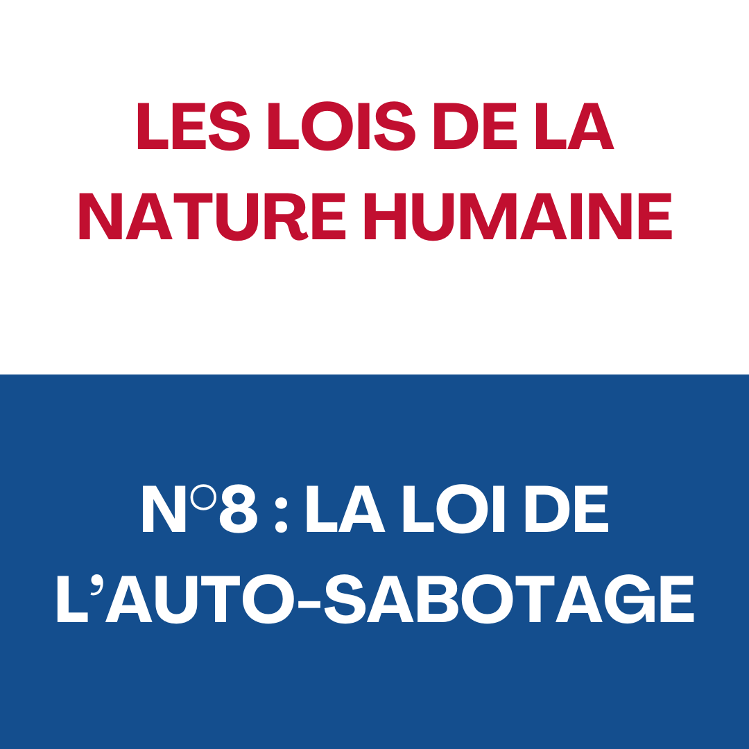 La loi de l’auto-sabotage