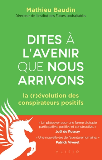 Dites à l'avenir que nous arrivons - Mathieu Baudin - Éditions Alisio