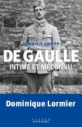 De Gaulle intime et méconnu