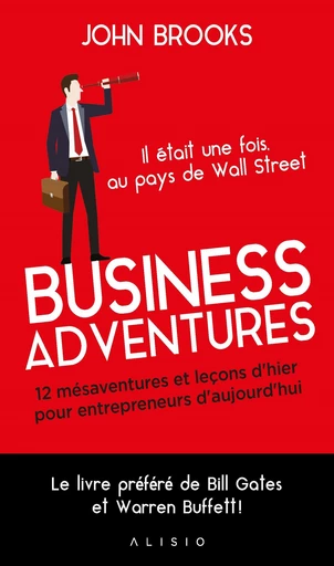 Business adventures - John Brooks - Éditions Alisio