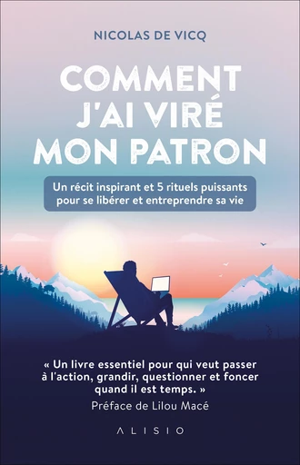 Comment j'ai viré mon patron - Nicolas De Vicq - Éditions Alisio