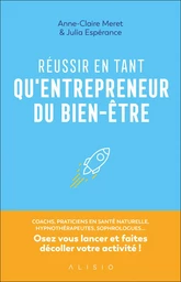 Réussir en tant qu'entrepreneur du bien-être