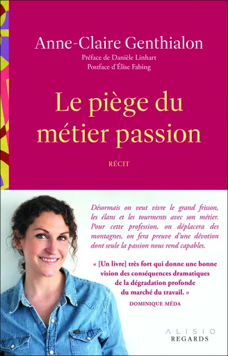 Le piège du métier-passion - Anne-Claire Genthialon - Éditions Alisio