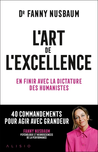 L'art de l'excellence - Fanny Nusbaum - Éditions Alisio